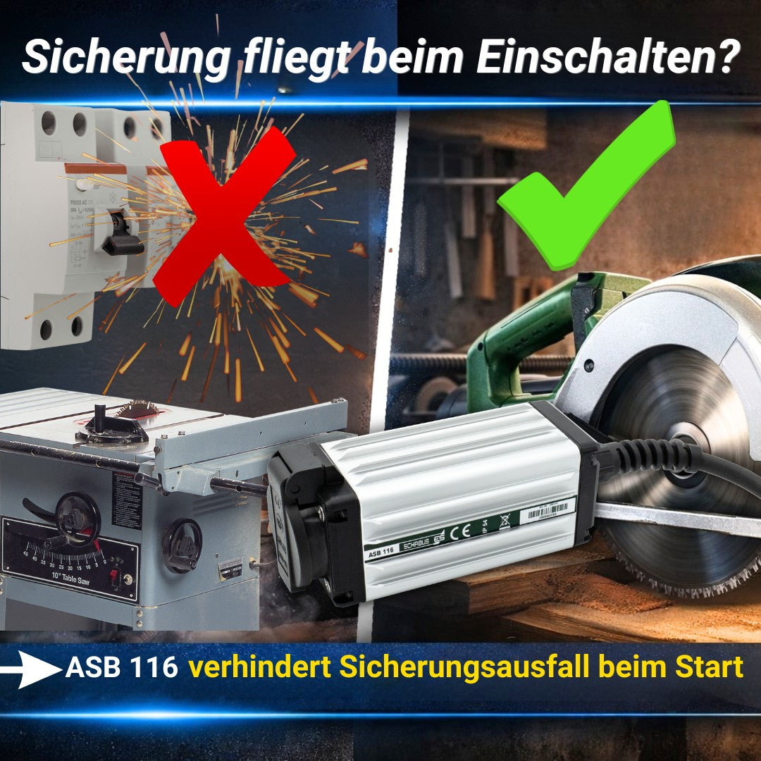 Sicherung fliegt beim Einschalten - der ASB 116 Anlaufstrombegrenzer verhindert dies